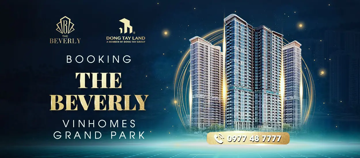 Đông Tây Land độc quyền phân phối tòa căn hộ cao cấp phân khu The Beverly – Vinhomes Grand Park