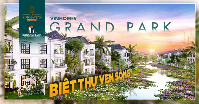 Biệt thự ven sông The Manhattan Glory